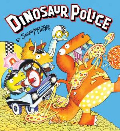 Dinosaur Police by Sarah McIntrye