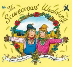 Scarecrow's Wedding by Julia Donaldson