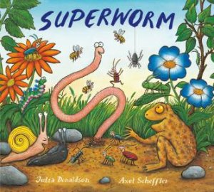 Superworm by Julia Donaldson