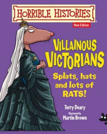 Horrible History: Villainous Victorians by Terry Deary