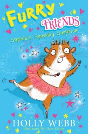 Sophies Squeaky Surprise by Holly Webb