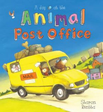 Day At The Animial Post Office by Sharon Rentta