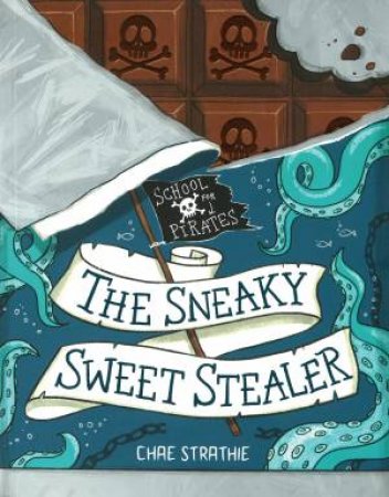 The Sneaky Sweet Stealer by Chae Strathie