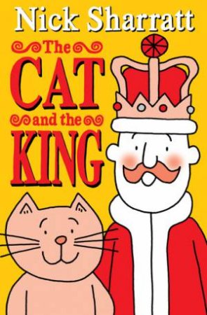 The Cat and the King by Nick Sharrat