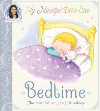 My Mindful Little One: Bedtime by Bernadette Carelse