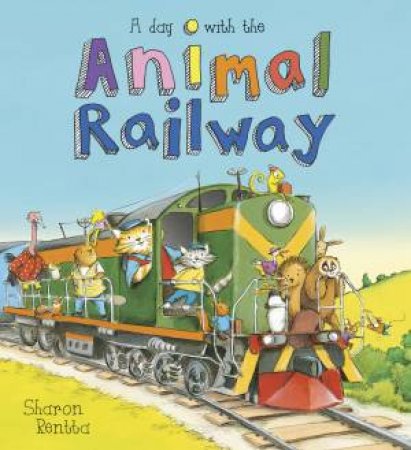 Day With The Animal Railway by Sharon Rentta