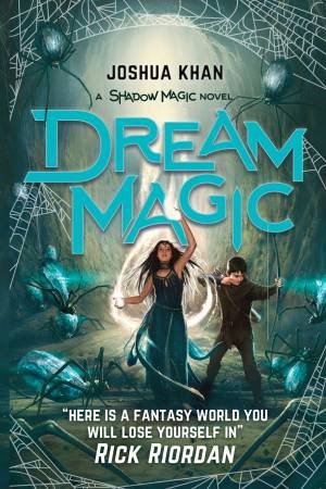 Dream Magic by Joshua Khan