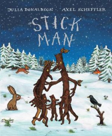 Stick Man (10th Anniversary Ed) by Julia Donaldson