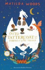 Otto Tattercoat And The Forest Of Lost Things