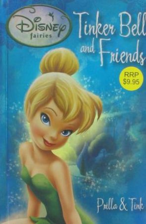 Disney Fairies: Tinker Bell and Friends: Prilla And Tink by Various