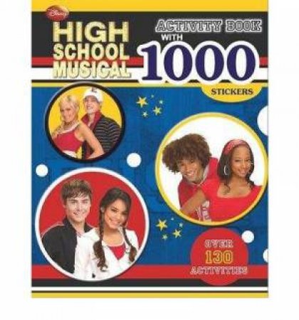 High School Musical: 1000 Stickers Activity Book by Various