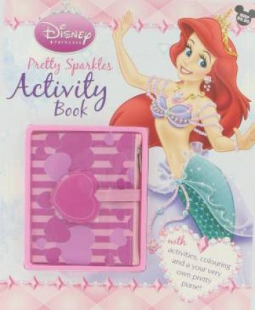 Disney Princess: Pretty Sparkles Activity Book by Various