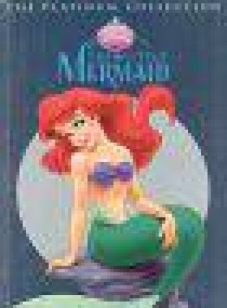 Disney Platinum Collection: The Little Mermaid by Various