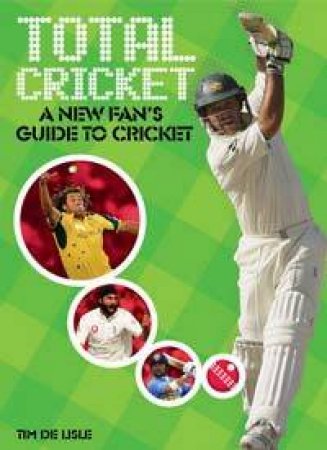 Total Cricket by Tim de Lisle