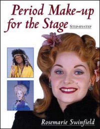 Period Make-Up For The Stage by Rosemarie Swinfield