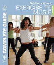 Complete Guide to Exercise to Music