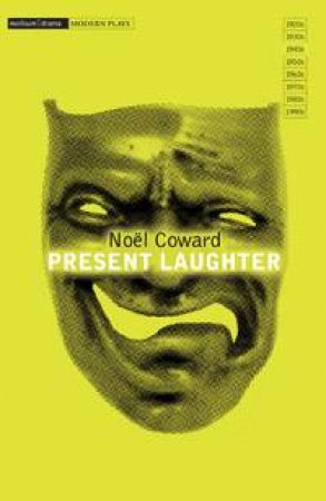 Present Laughter by Noel Coward