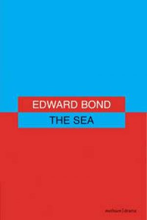 The Sea by Edward Bond