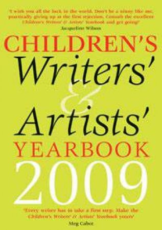 Children's Writers' & Artists' Yearbook 2009 by Author Provided No