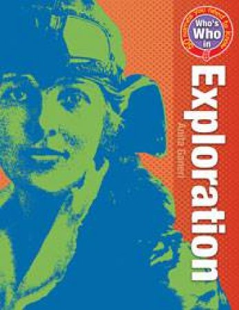 Who's Who in Exploration by Anita Ganeri