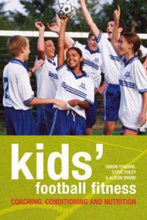 Kids' Football Fitness by Alison Bayard