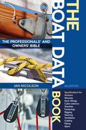 Boat Data Book: The Professionals' and Owners' Bible by Ian Nicolson