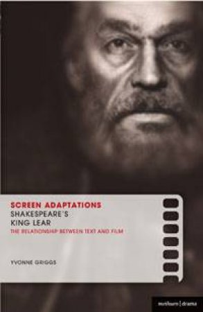 Screen Adaptations: Shakespeare's King Lear by Yvonne Griggs