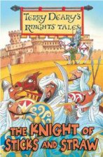 Knights Tales The Knight of Sticks and Straw