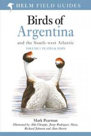 Birds of Argentina Volume 1 by Mark Pearman