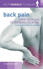 Help Yourself to Health Back Pain Exercise Plans to Improve Your Life