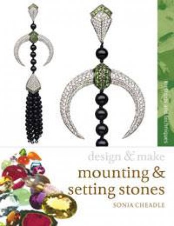 Mounting and Setting Stones by Sonia Cheadle