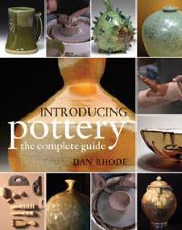 Introducing Pottery by Dan Rhode