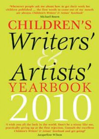 Children's Writers' and Artists' Yearbook 2010 by Various