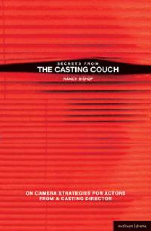 Secrets from the Casting Couch by Nancy Bishop