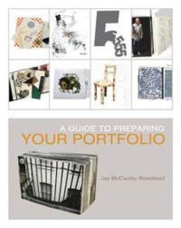 Guide to Preparing your Portfolio by Jay McCauley Bowstead