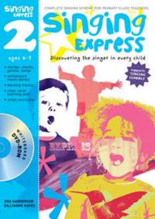 Singing Express 2 plus DVD-ROM by Ana Sanderson & Gillyanne Kayes