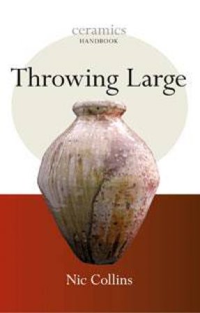 Throwing Large by Nic Collins