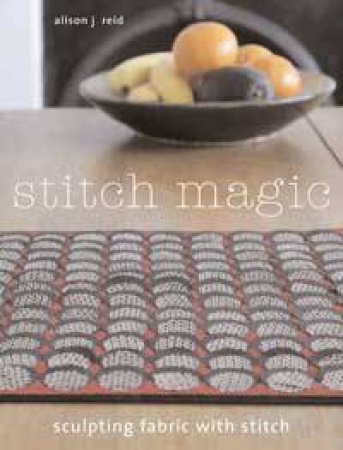 Stitch Magic by Alison Ried