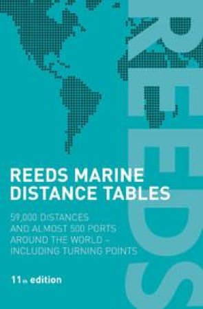 Reeds Marine Distance Tables, 11th Ed by J E Reynolds & R W Caney