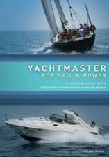 Yachtmaster For Sail And Power 2nd Ed