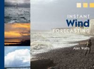 Instant Wind Forecasting by Alan Watts