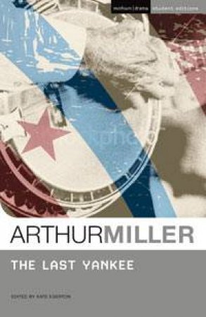 Last Yankee: Methuen Student Editions by Arthur Miller