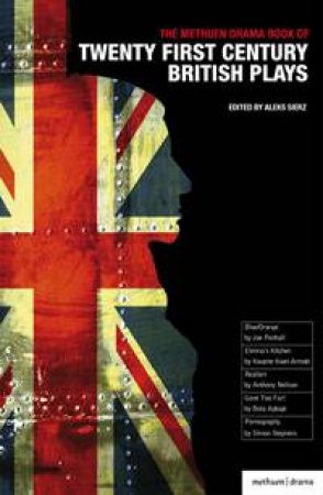 Methuen Drama book of 21st Century British Plays by Various