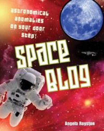 Space Blog: White Wolves Non-Fiction 9-10 by Angela Royston