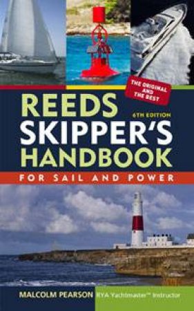 Reeds Skipper's Handbook, 6th Ed by Malcolm Pearson