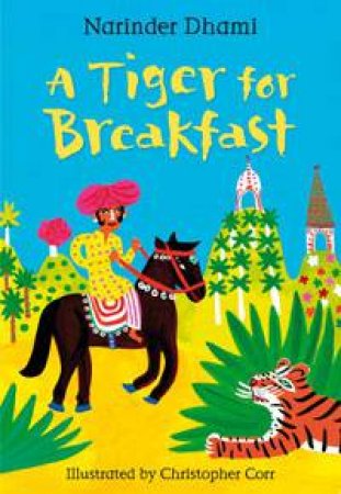 A Tiger for Breakfast by Narinder Dhami