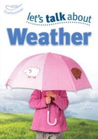 Let's Talk About Weather by Keri Finlayson