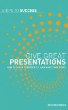 STS Give Great Presentations Revised Edition