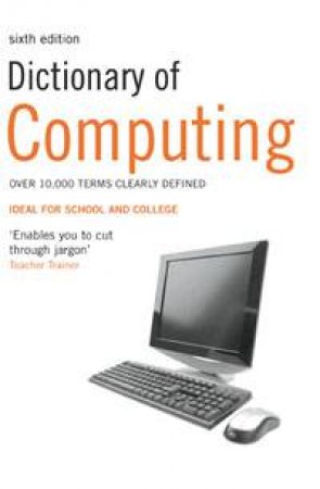 Dictionary of Computing 6th Edition by None