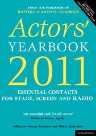 Actors' Yearbook 2011 by Hilary Lissenden & Simon Dunmore